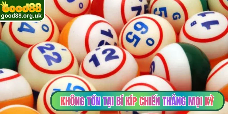 Chơi Dàn Đề Có Lãi - Góc Nhìn Khác Quan Từ Chuyên Gia 3 Không tồn tại bí kíp chiến thắng mọi kỳ