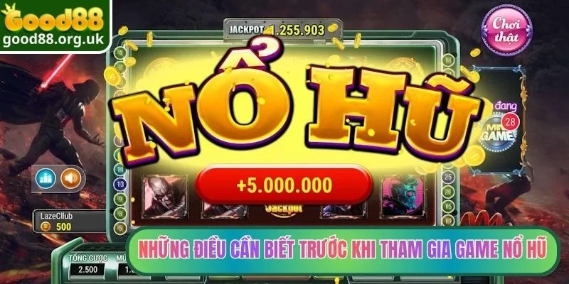Nổ Hũ Là Gì? Tìm Hiểu Luật Chơi Cũng Như Mẹo Quay Hũ Chuẩn 4 Những điều cần biết trước khi tham gia game nổ hũ
